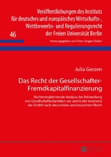 Das Recht der Gesellschafter-Fremdkapitalfinanzierung - Julia Gerzen
