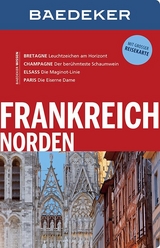 Baedeker Reisef&uuml;hrer Frankreich Norden - Dr. Bernhard Abend, Anja Schliebitz