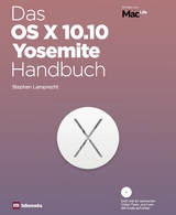 Das OS X 10.10 Yosemite Handbuch - Stephan Lamprecht