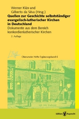 Quellen zur Geschichte selbstst&auml;ndiger evangelisch-lutherischer Kirchen in Deutschland -  Werner Kl&auml;n,  Gilberto da Silva