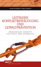 Leitfaden Konfliktbew&auml;ltigung und Gewaltpr&auml;vention - Achim Schr&ouml;der, Angela Merkle