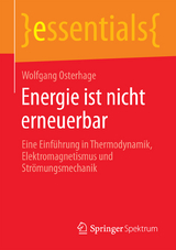 Energie ist nicht erneuerbar - Wolfgang Osterhage