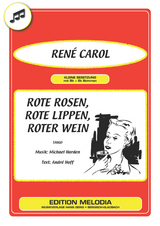 Rote Rosen, rote Lippen, roter Wein - Andr&eacute; Hoff, Michael Harden, Ren&eacute; Carol