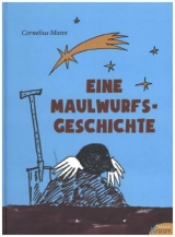 Eine Maulwurfsgeschichte - Cornelius Mann