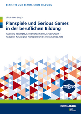 Planspiele und Serious Games in der beruflichen Bildung - 