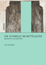 Die Schwelle im Mittelalter - Tina Bawden