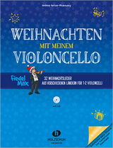 Weihnachten mit meinem Violoncello (mit CD) - 