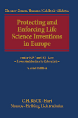 Protecting and Enforcing Life Science Inventions in Europe - Franz-Josef Zimmer, Steven M. Zeman, Jens Hammer, Klara Goldbach, Bernd Allekotte
