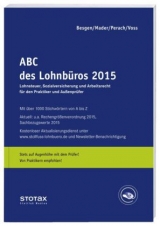 ABC des Lohnb&uuml;ros 2015 - Klaus Mader, Detlef Perach, Rainer Voss, Dietmar Besgen