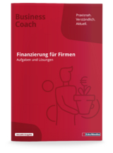 Finanzierung f&uuml;r Firmen - &Uuml;bungsbuch mit L&ouml;sungen - Bernd Weidtmann