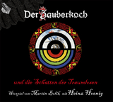 Der Zauberkoch und die Schatten der Traumlosen - Martin Bolik