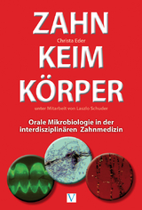 Zahn Keim K&ouml;rper - Christa DDr. Eder