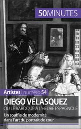 Diego V&eacute;lasquez ou le baroque &agrave; l'heure espagnole - Delphine Gervais de Lafond,  50Minutes