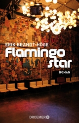 Flamingostar - Erik Brandt-H&ouml;ge