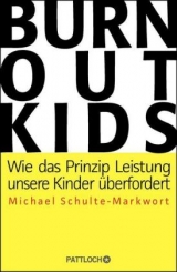Burnout-Kids - Michael Schulte-Markwort