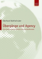 &Uuml;berg&auml;nge und Agency - Eberhard Raithelhuber