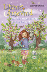 Liliane Susewind - Eine Eule steckt den Kopf nicht in den Sand - Tanya Stewner