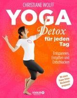 Yoga-Detox f&uuml;r jeden Tag - Christiane Wolff