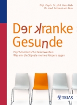 Der kranke Gesunde - Hans Lieb, Andreas von Pein