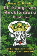 Die K&ouml;nige von Mecklenburg - Horst D. Prof. Schulz