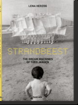 Strandbeest. The Dream Machines of Theo Jansen - Lawrence Weschler