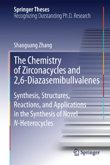The Chemistry of Zirconacycles and 2,6-Diazasemibullvalenes - Shaoguang Zhang
