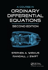 A Course in Ordinary Differential Equations - Wirkus, Stephen A.; Swift, Randall J.