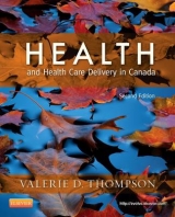 Health and Health Care Delivery in Canada - Thompson, Valerie D.