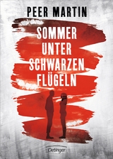 Sommer unter schwarzen Fl&uuml;geln - Peer Martin