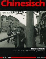 Chinesisch. Foto-Essay - Helmut Tezak