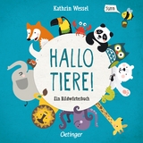 Hallo Tiere! - Kathrin Wessel