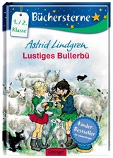 Lustiges Bullerb&uuml; - Astrid Lindgren