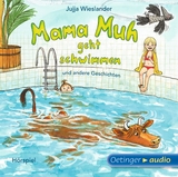 Mama Muh geht schwimmen und andere Geschichten - Jujja Wieslander