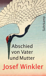 Abschied von Vater und Mutter - Josef Winkler