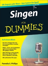 Singen f&uuml;r Dummies - Pamelia S. Phillips