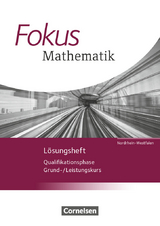 Fokus Mathematik - Gymnasiale Oberstufe - Nordrhein-Westfalen - Ausgabe 2014 - Qualifikationsphase - Renatus L&uuml;tticken, Reinhard Oselies, Markus Krysmalski, Katrin H&ouml;ffken, Jochen Le&szlig;mann, Wolfgang G&ouml;bels, Friedhart Belthle, Martin Jan&szlig;en, Wolfgang Rohmann