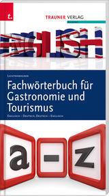 Fachw&ouml;rterbuch f&uuml;r Gastronomie und Tourismus - Sonja Lichtenwagner