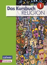 Das Kursbuch Religion 1 - Ausgabe 2015 - Dierk, Heidrun; Freudenberger-Lötz, Petra; Landgraf, Michael; Rupp, Hartmut
