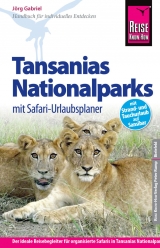 Reise Know-How Tansanias Nationalparks  mit Safari-Urlaubsplaner - J&ouml;rg Gabriel