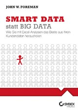Smart Data statt Big Data - John W. Foreman