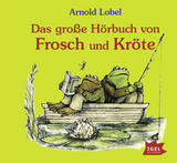 Das gro&szlig;e H&ouml;rbuch von Frosch und Kr&ouml;te - Arnold Lobel