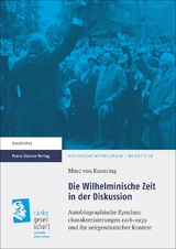 Die Wilhelminische Zeit in der Diskussion - Marc von Knorring