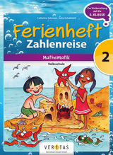 Ferienheft Zahlenreise 2. Klasse Volksschule - Caterine Salomon, Jutta Schabh&uuml;ttl