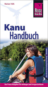 Reise Know-How Kanu-Handbuch - Rainer Höh