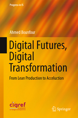 Digital Futures, Digital Transformation - Ahmed Bounfour
