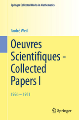 Oeuvres Scientifiques - Collected Papers I - Andr&eacute; Weil