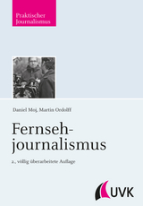 Fernsehjournalismus - Martin Ordolff, Daniel Moj
