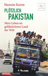 Pl&ouml;tzlich Pakistan - Hasnain Kazim