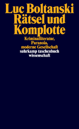 R&auml;tsel und Komplotte - Luc Boltanski
