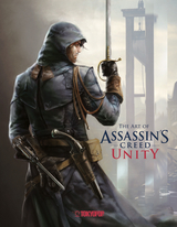 Assassin's Creed&reg;: The Art of Assassin`s Creed&reg; Unity - Paul Davies, Mohammed Gambouz
